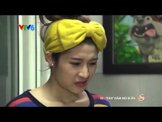 5S Online - Tập 95:Phan hâm mộ bí ẩn