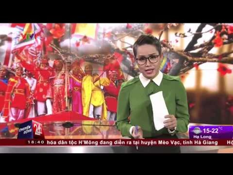 CHUYỂN ĐỘNG 24H: NHỮNG LỄ HỘI THU HÚT HÀNG VẠN NGƯỜI THAM GIA BỊ HIỂU SAI Ý NGHĨA (01/03/2015)