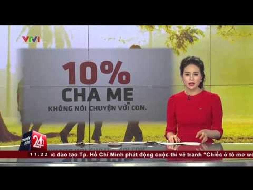 CHUYỂN ĐỘNG 24H: BẠO LỰC HỌC ĐƯỜNG VÀ SỰ QUAN TÂM CỦA PHỤ HUYNH TỚI CON TRẺ (11/03/2015)