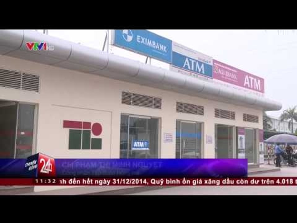 CHUYỂN ĐỘNG 24H: NGÂN HÀNG ĐẢM BẢO HOẠT ĐỘNG CÁC CÂY ATM CHO CÔNG NHÂN TẾT ẤT MÙI