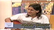 Cláudio Venturini - Todos Nós / Sem Censura 1999