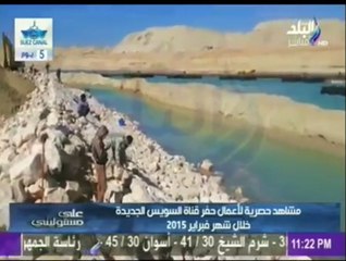 هانى عبد الرحمن موثق قناة السويس الجديدة ومشاهد من الحفر فبراير 2015