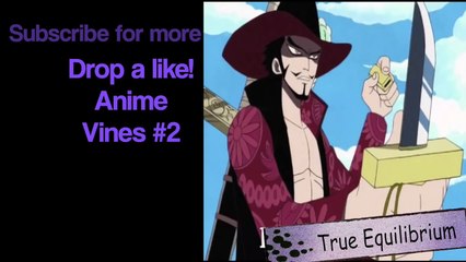 Anime Vines WTF #2