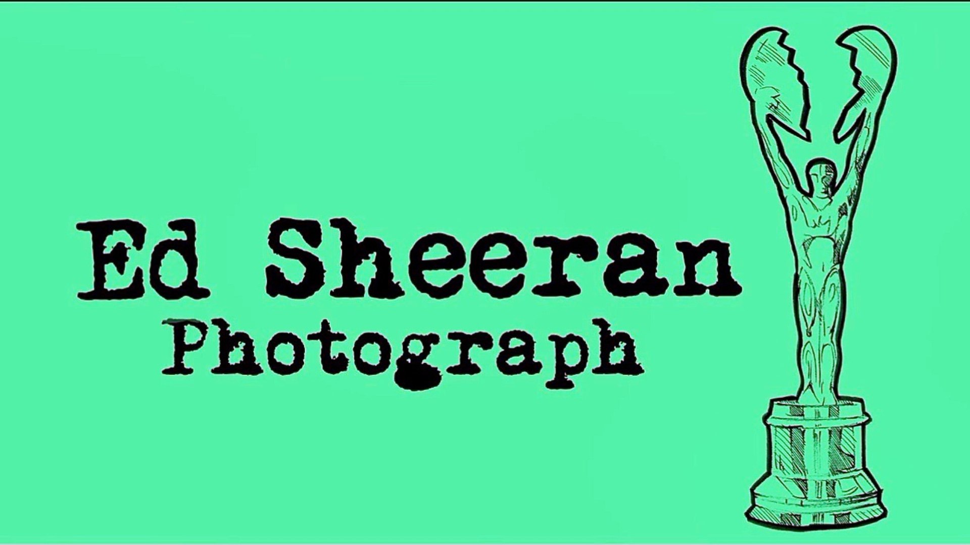 Ed Sheeran - Photograph