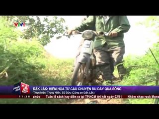 Đu dây qua sông ở Đắk Lắk