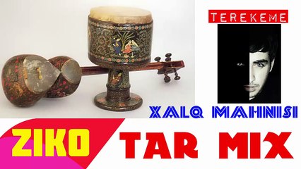 Ziko Tar Mix Terekeme  Ragga