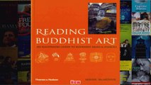 Reading Buddhist Art An Illustrated Guide to Buddhist Signs  Symbols An Illustrated