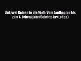 Auf zwei Beinen in die Welt: Vom Laufbeginn bis zum 4. Lebensjahr (Schritte ins Leben) PDF