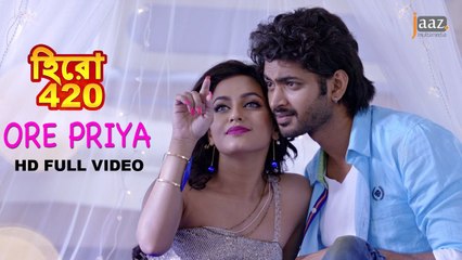 Ore Piya By Mohammed Irfan Full Video Song Hero 420 (2016) Bangla Movie Ft. Om & Nusrat HD