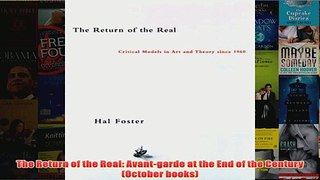 The Return of the Real Avantgarde at the End of the Century October books