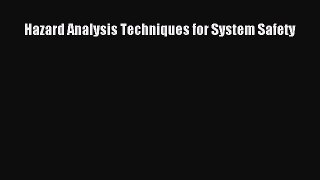 [PDF Download] Hazard Analysis Techniques for System Safety [Download] Online