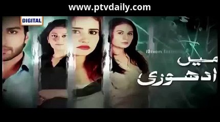 Mein Adhuri » ARY Zindagi » Episode 	9	» 9th January 2016 » Pakistani Drama Serial