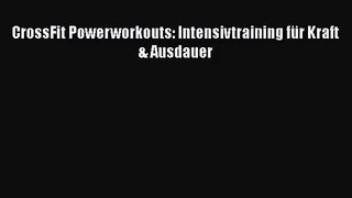 CrossFit Powerworkouts: Intensivtraining für Kraft & Ausdauer PDF Ebook herunterladen gratis