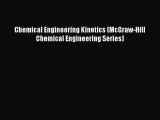 [PDF Download] Chemical Engineering Kinetics (McGraw-Hill Chemical Engineering Series) [Download]