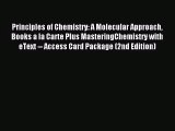 [PDF Download] Principles of Chemistry: A Molecular Approach Books a la Carte Plus MasteringChemistry
