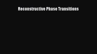 [PDF Download] Reconstructive Phase Transitions [PDF] Online