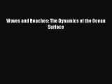 Waves and Beaches: The Dynamics of the Ocean Surface [Read] Full Ebook