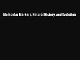 [PDF Download] Molecular Markers Natural History and Evolution [PDF] Full Ebook