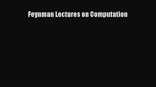 [PDF Download] Feynman Lectures on Computation [Read] Online