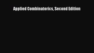 [PDF Download] Applied Combinatorics Second Edition [Download] Online