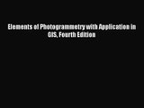 [PDF Download] Elements of Photogrammetry with Application in GIS Fourth Edition [PDF] Full