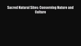 Sacred Natural Sites: Conserving Nature and Culture [PDF] Online