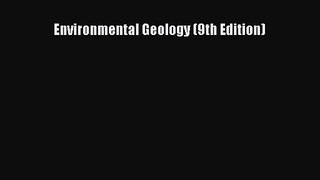 Environmental Geology (9th Edition) [PDF] Online