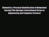 [PDF Download] Biometrics: Personal Identification in Networked Society (The Springer International
