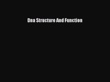[PDF Download] Dna Structure And Function [Download] Online
