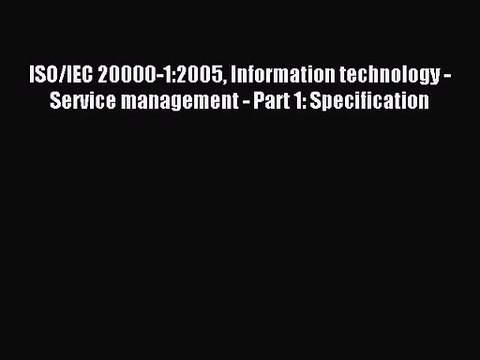 [PDF Download] ISO/IEC 20000-1:2005 Information technology - Service management - Part 1: Specification