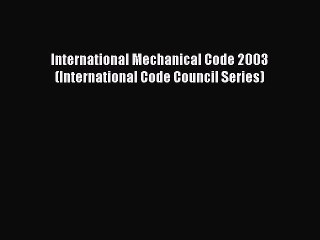 [PDF Download] International Mechanical Code 2003 (International Code Council Series) [PDF]