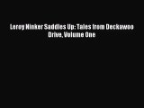 [PDF Download] Leroy Ninker Saddles Up: Tales from Deckawoo Drive Volume One [Download] Full