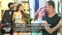 Meet Me Daily Baby (Beat Mix) Full AUDIO Song _ Welcome Back _ T-Series