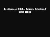 Essstörungen. Hilfe bei Anorexie Bulimie und Binge-Eating PDF Ebook herunterladen gratis