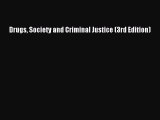 [PDF Download] Drugs Society and Criminal Justice (3rd Edition) [Read] Full Ebook