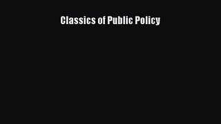 [PDF Download] Classics of Public Policy [Download] Online