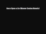 [PDF Download] Once Upon a Lie (Maeve Conlon Novels) [Download] Online