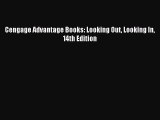 [PDF Download] Cengage Advantage Books: Looking Out Looking In 14th Edition [Read] Full Ebook