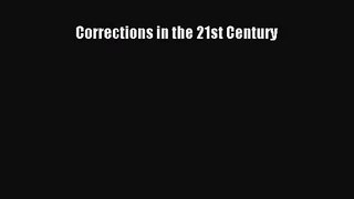 [PDF Download] Corrections in the 21st Century [Read] Online