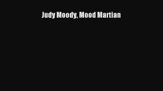[PDF Download] Judy Moody Mood Martian [Read] Online