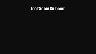 [PDF Download] Ice Cream Summer [Read] Online