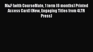 M&F (with CourseMate 1 term (6 months) Printed Access Card) (New Engaging Titles from 4LTR