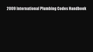 [PDF Download] 2009 International Plumbing Codes Handbook [Read] Full Ebook