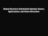 [PDF Download] Human Resource Information Systems: Basics Applications and Future Directions