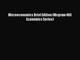 [PDF Download] Microeconomics Brief Edition (Mcgraw-Hill Economics Series) [Download] Full