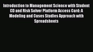[PDF Download] Introduction to Management Science with Student CD and Risk Solver Platform