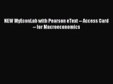 [PDF Download] NEW MyEconLab with Pearson eText -- Access Card -- for Macroeconomics [Download]