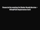 [PDF Download] Financial Accounting 9e Binder Ready Version + WileyPLUS Registration Card [Download]