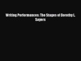 [PDF Download] Writing Performances: The Stages of Dorothy L. Sayers [PDF] Online