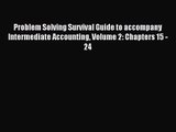 Problem Solving Survival Guide to accompany Intermediate Accounting Volume 2: Chapters 15 -